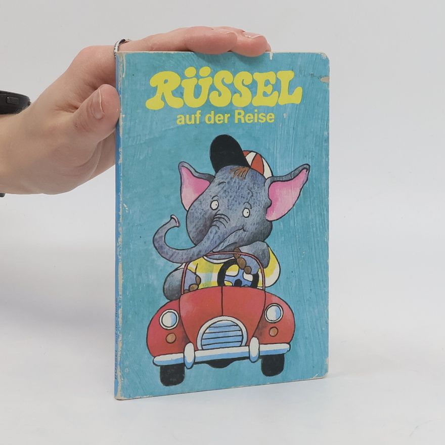 Thomas Schallnau Rüssel auf der Reise