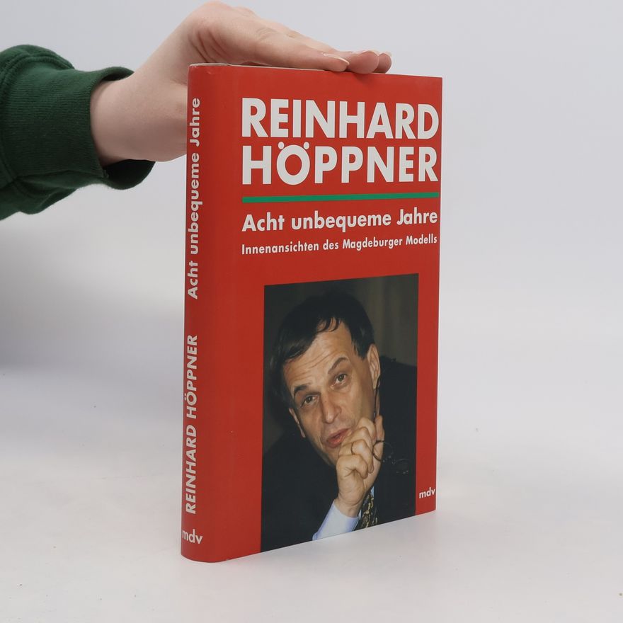Reinhard Höppner Acht unbequeme Jahre