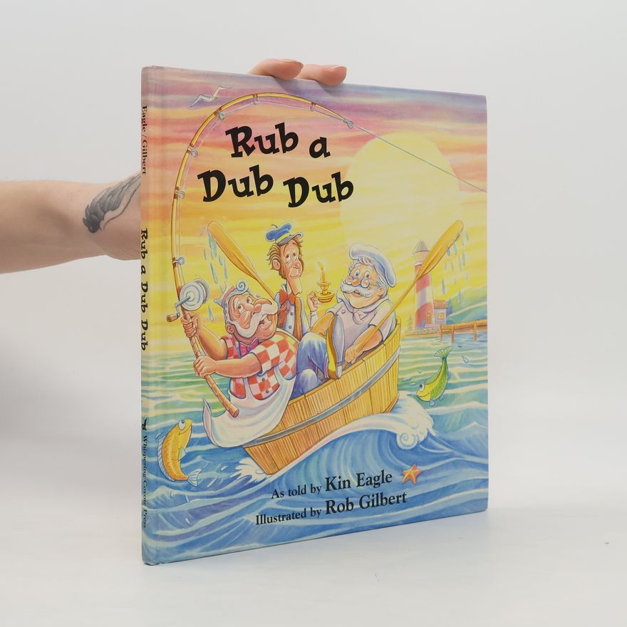 Rob Gilbert Rub a Dub Dub