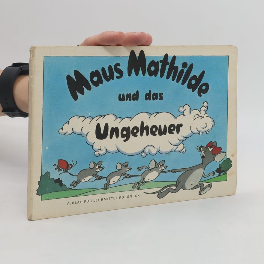 Autorenkollektiv Maus Mathilde und das Ungeheuer