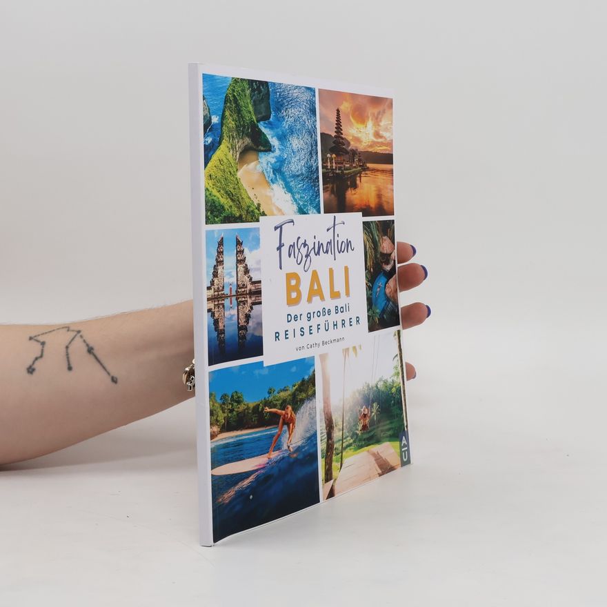 Cathy Beckmann Faszination Bali, Der große Bali Reiseführer