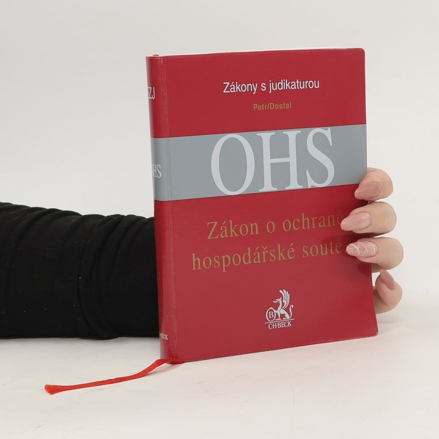 Ondřej Dostál Zákon o ochraně hospodářské soutěže s judikatúrou