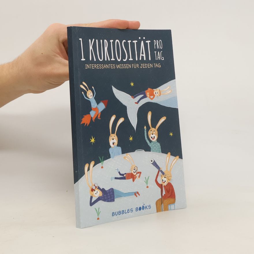 Autorenkollektiv 1 Kuriosität pro Tag. Interessantes Wissen Für Jeden Tag