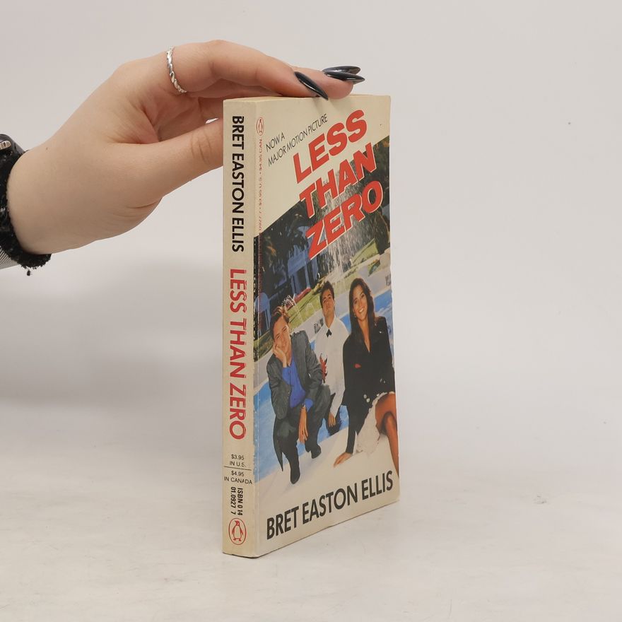 Bret Easton Ellis Less Than Zero