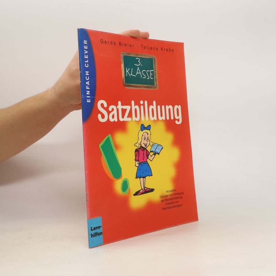 Gerda Bleier Satzbildung. 3. Klasse