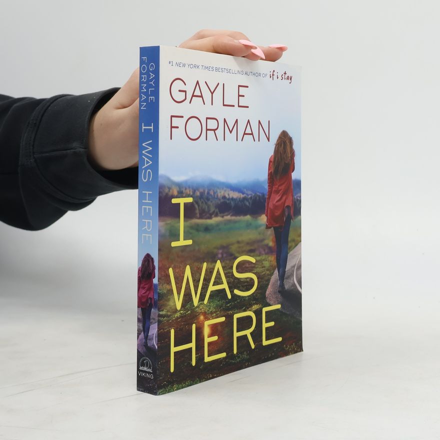 Gayle Forman I Was Here