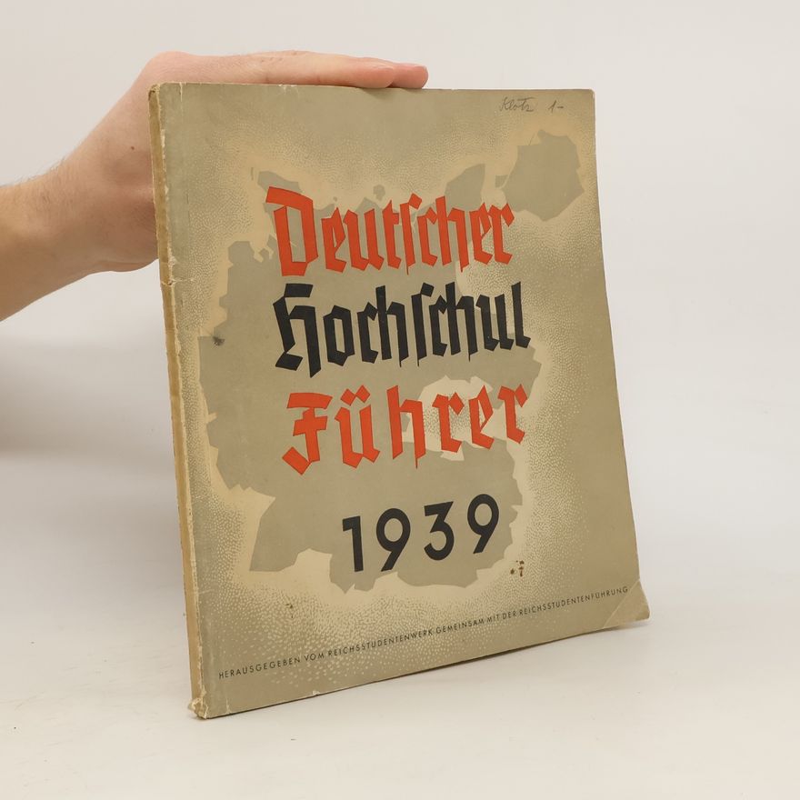Various authors Der Deutsche Hochschulführer 1939