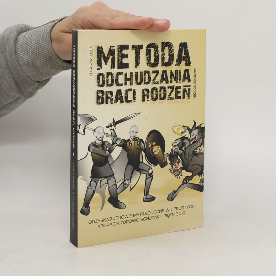 Łukasz Rodzeń Metoda odchudzania braci Rodzeń