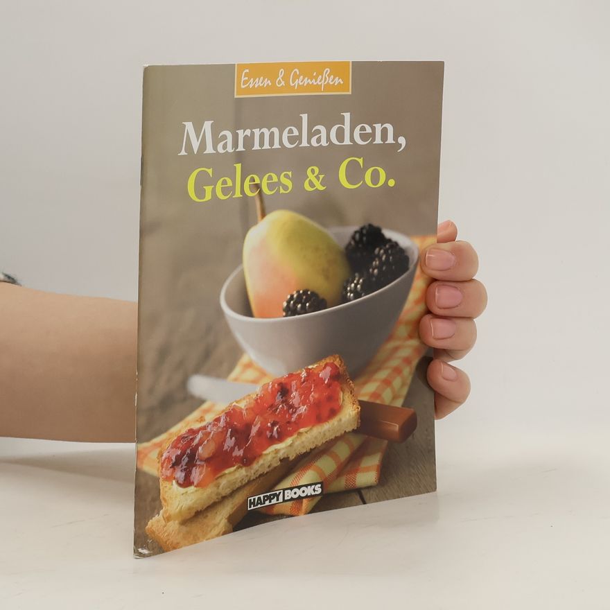 Autorenkollektiv Marmeladen, Gelees & Co.