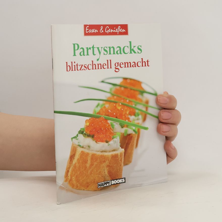 Kolektiv autorů Partysnacks. Blitzschnell gemacht