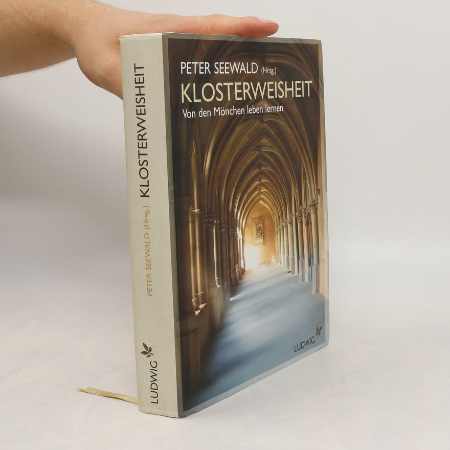 Peter Seewald Klosterweisheit