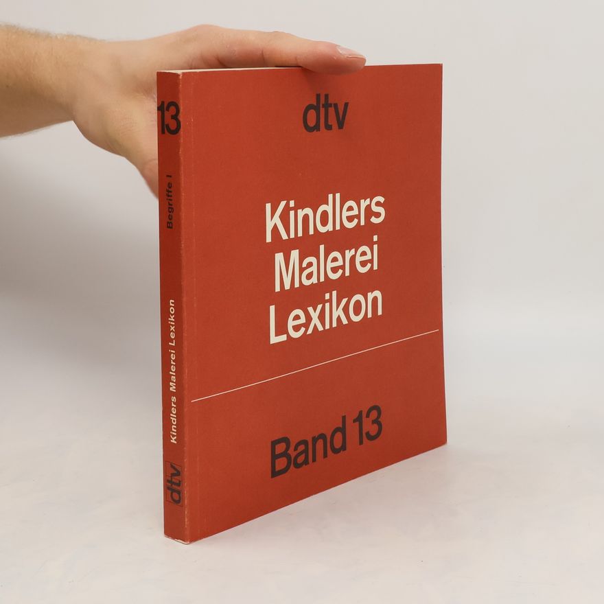 Various authors Kindlers Malerei Lexikon. Band 13