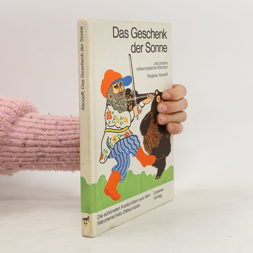 Bogislav Alexieff Das Geschenk der Sonne