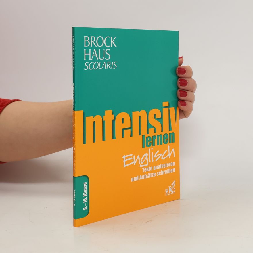 Kolektiv autorů Brockhaus Scolaris Intensiv lernen Englisch 9.-10. Klasse. Texte analysieren und Aufsätze schreiben