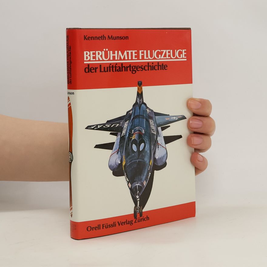 Kenneth Munson Berühmte Flugzeuge