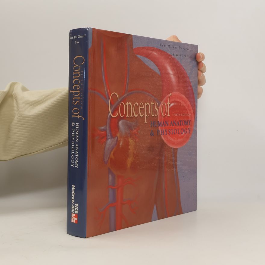 Kent Marshall Van De Graaff Concepts of Human Anatomy & Physiology