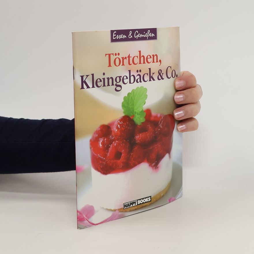 Autorenkollektiv Törtchen, Kleingebäck & Co.