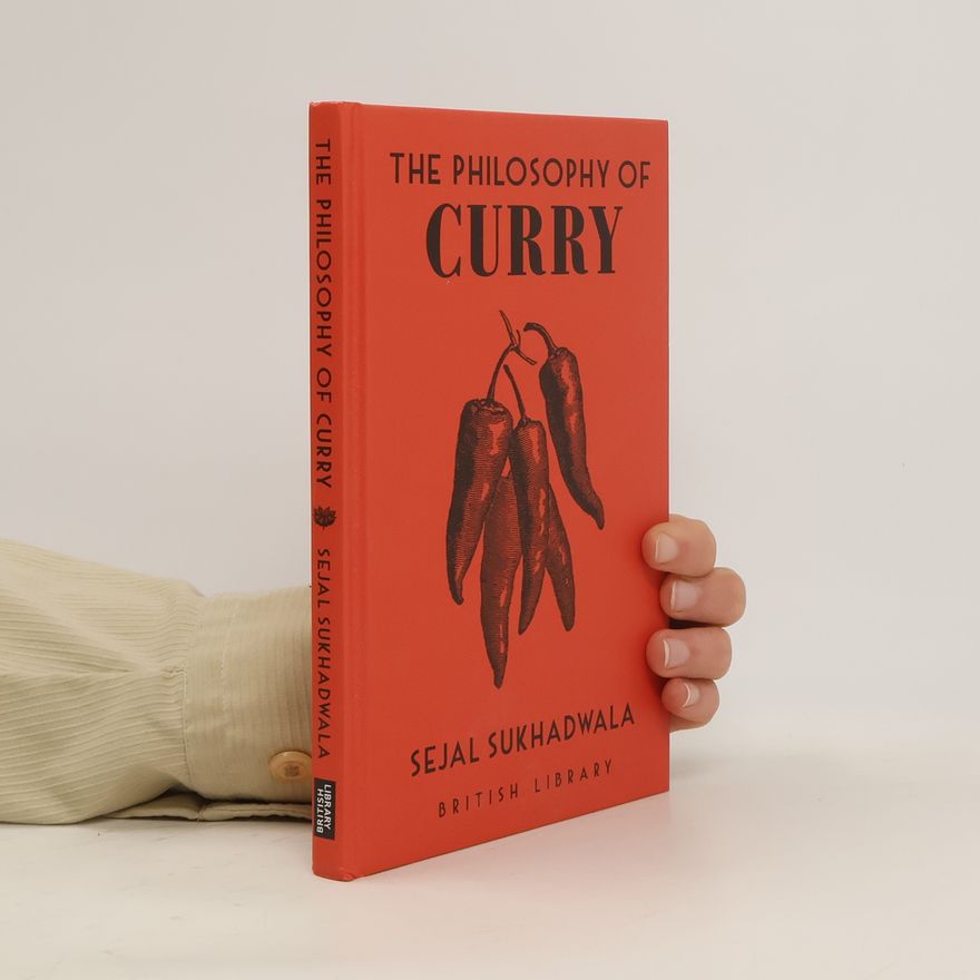 Sejal Sukhadwala The Philosophy of Curry