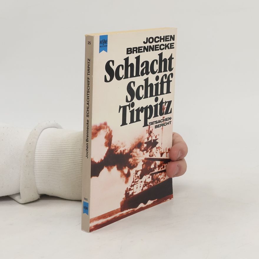 Jochen Brennecke Schlacht Schiff Tirpitz