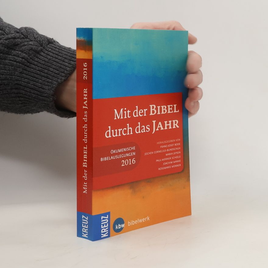 Autorenkollektiv Mit der Bibel durch das Jahr