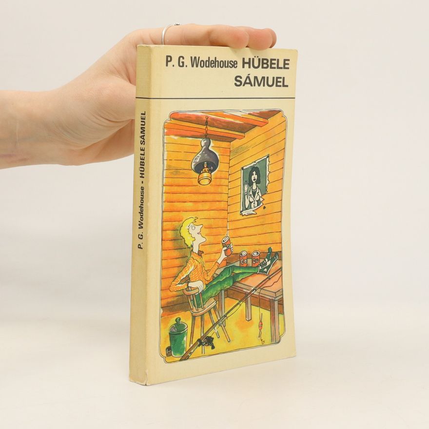 Pelham Wodehouse Hübele Sámuel. Regény