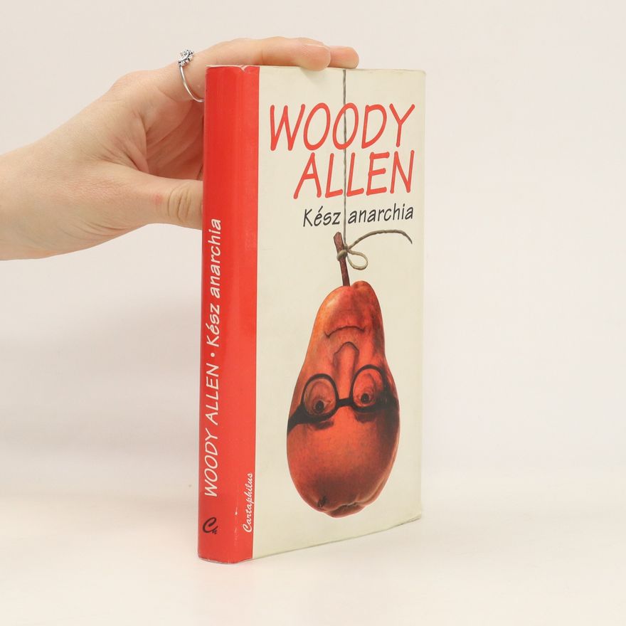 Woody Allen Kész anarchia