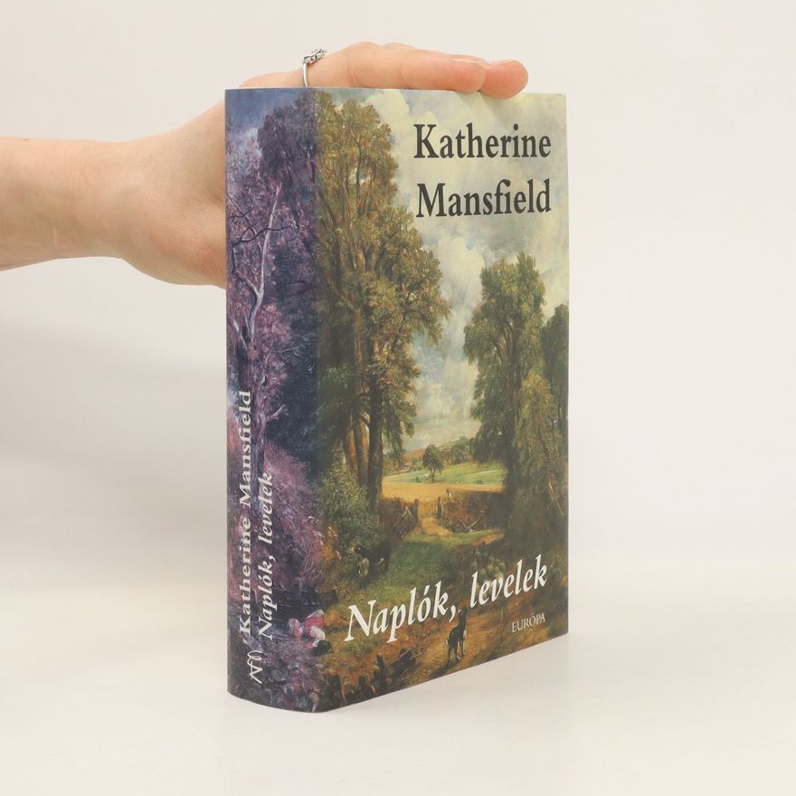 Katherine Mansfield Naplók, levelek