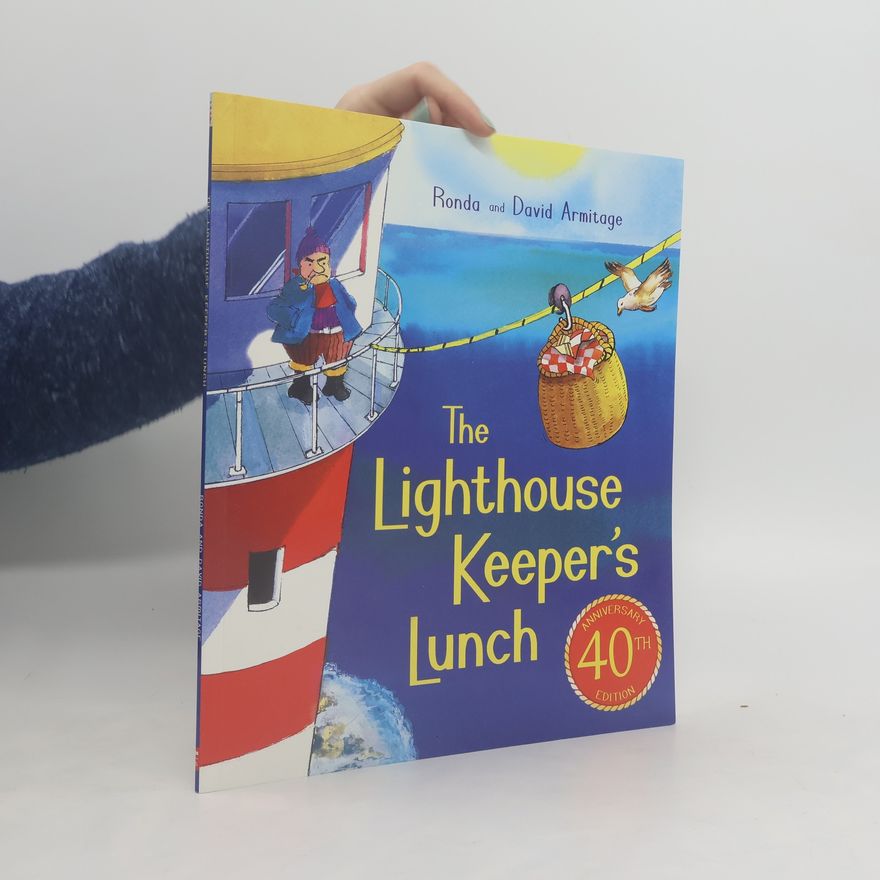 Ronda Armitage The Lighthouse Keeper's Lunch (40th Anniversary Ed ition)