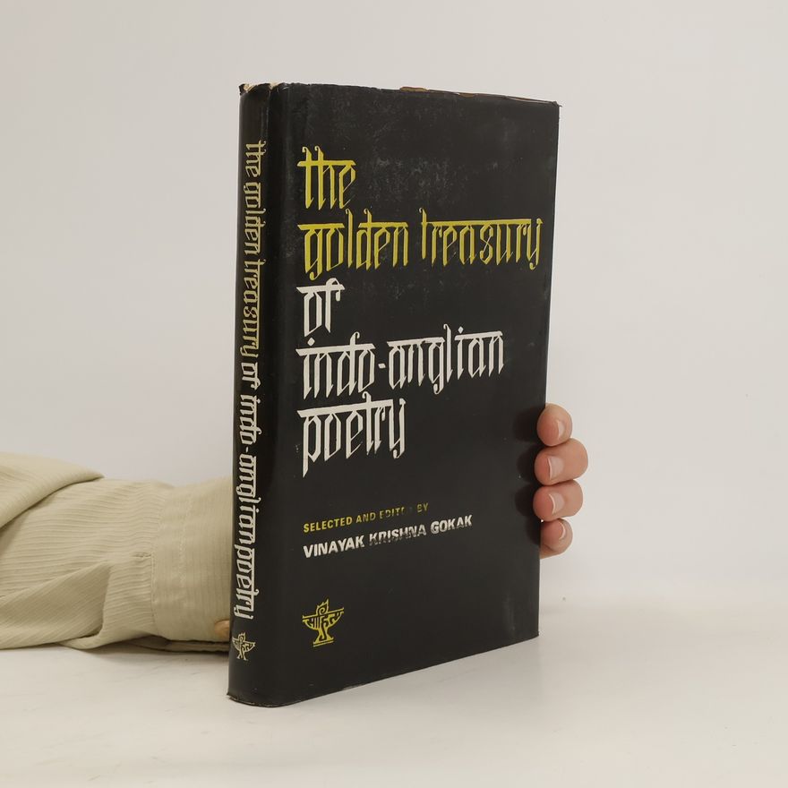 Vinayak Krishna Gokak Golden Treasury of Indo-Anglian Poetry