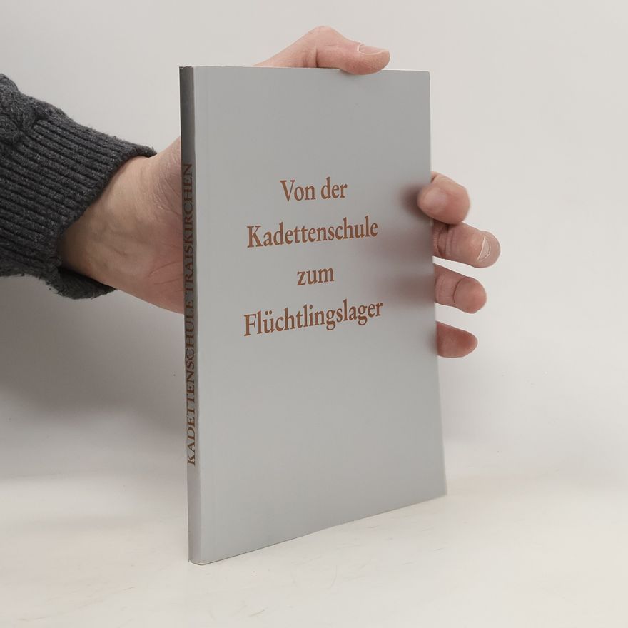 Günther Puchinger Von der Kadettenschule zum Flüchtlingslager