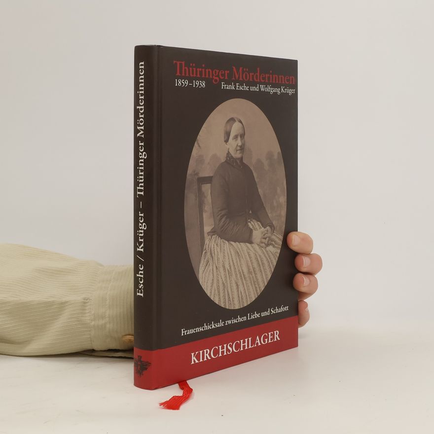 Frank Esche Thüringer Mörderinnen