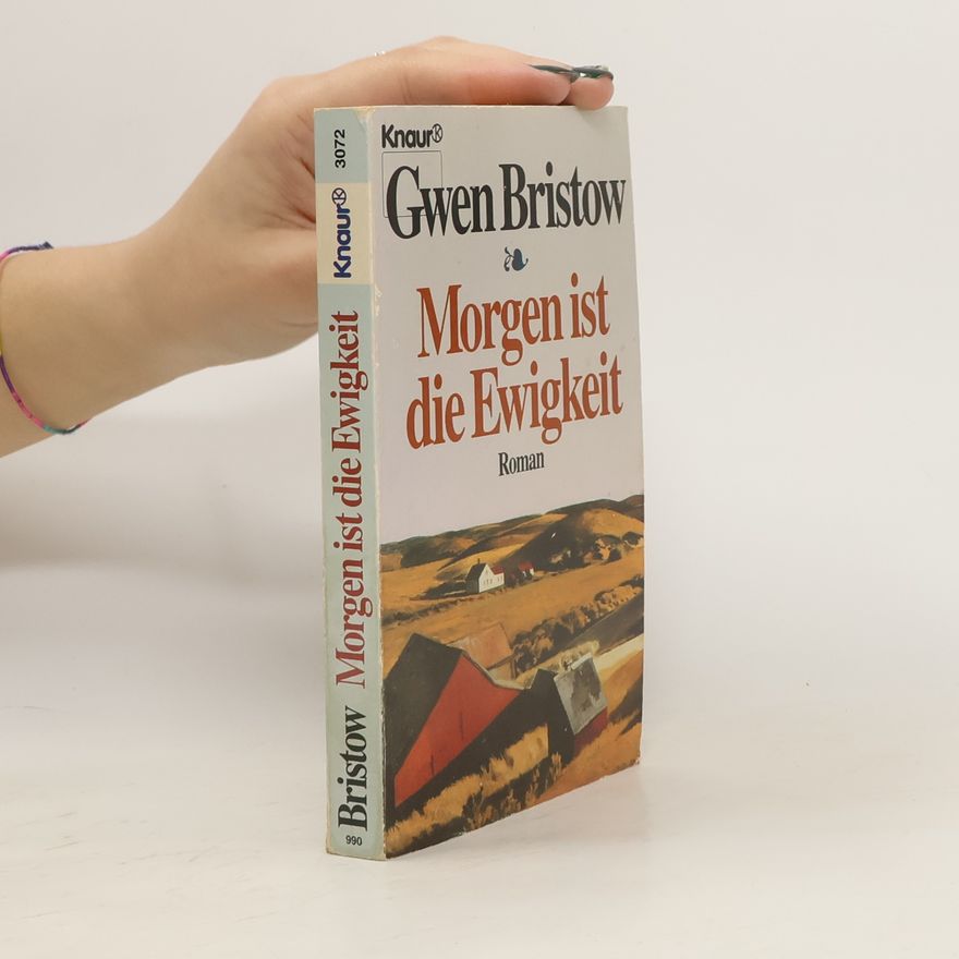 Gwen Bristow Morgen ist die Ewigkeit