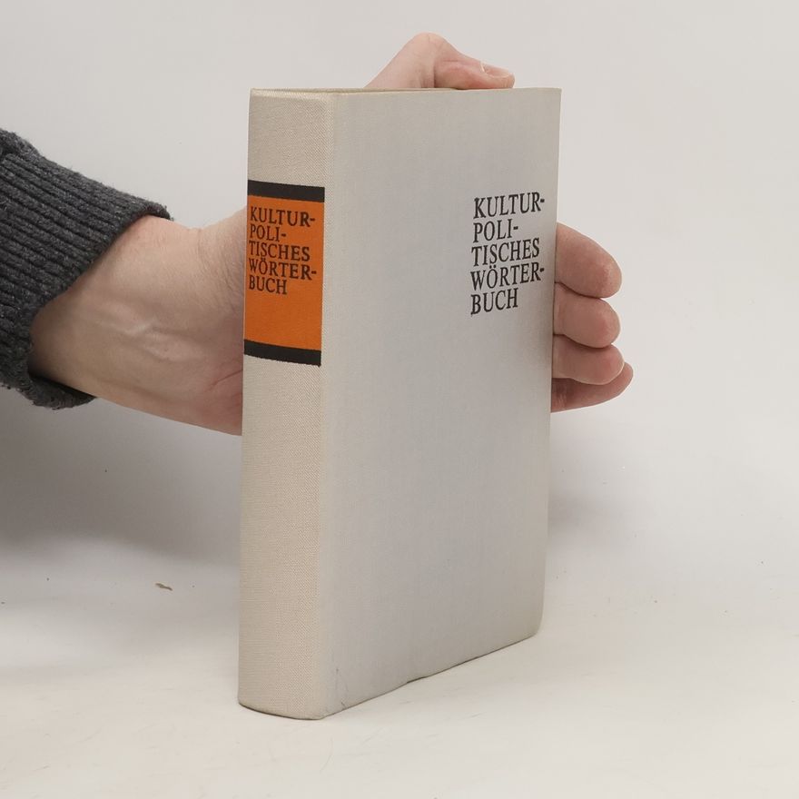 Autorenkollektiv Kulturpolitisches Wörterbuch