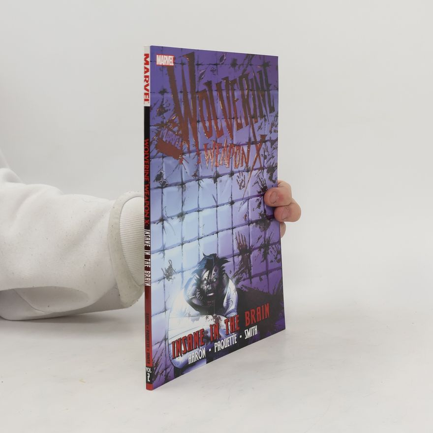 Collectif d'auteurs Wolverine Weapon X - Volume 2
