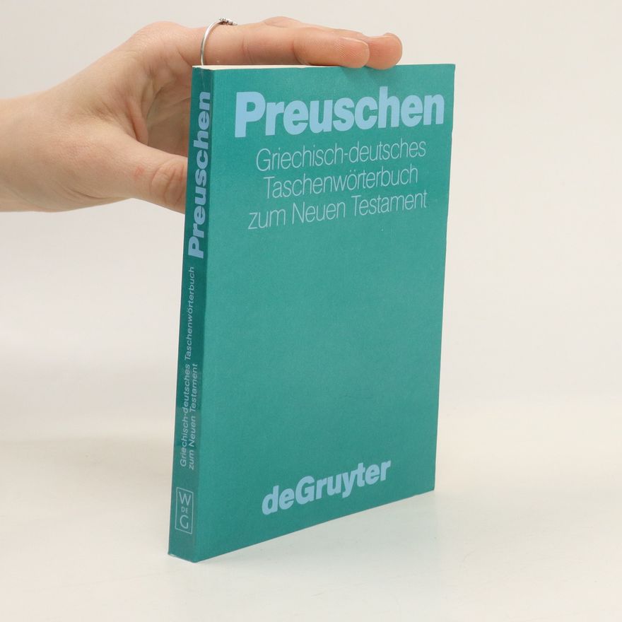 Erwin Preuschen Griechisch-deutsches Taschenwörterbuch zum Neuen Testament