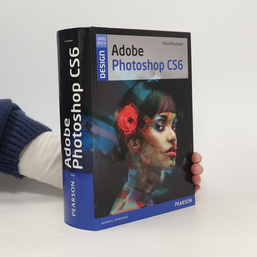 Heico Neumeyer Adobe Photoshop CS6