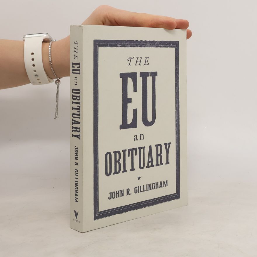 John Gillingham The EU