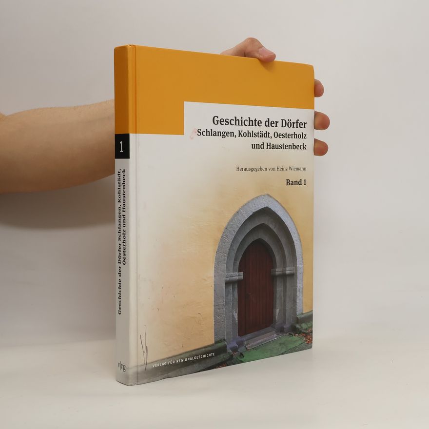 Autorenkollektiv Geschichte der Dörfer Schlangen, Kohlstädt, Oesterholz und Haustenbeck