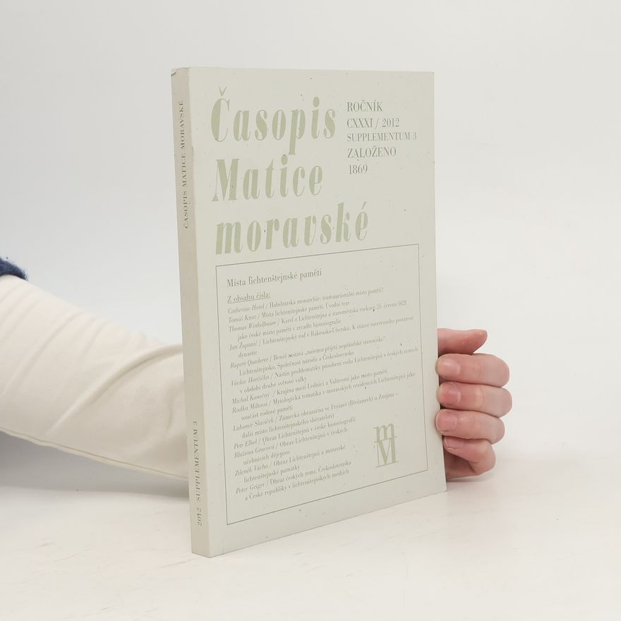 Peter Geiger Časopis Matice moravské. Místa lichtenštejnské paměti