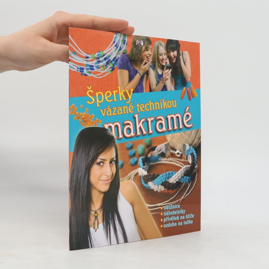 Kolektiv autorů Šperky vázané technikou makramé