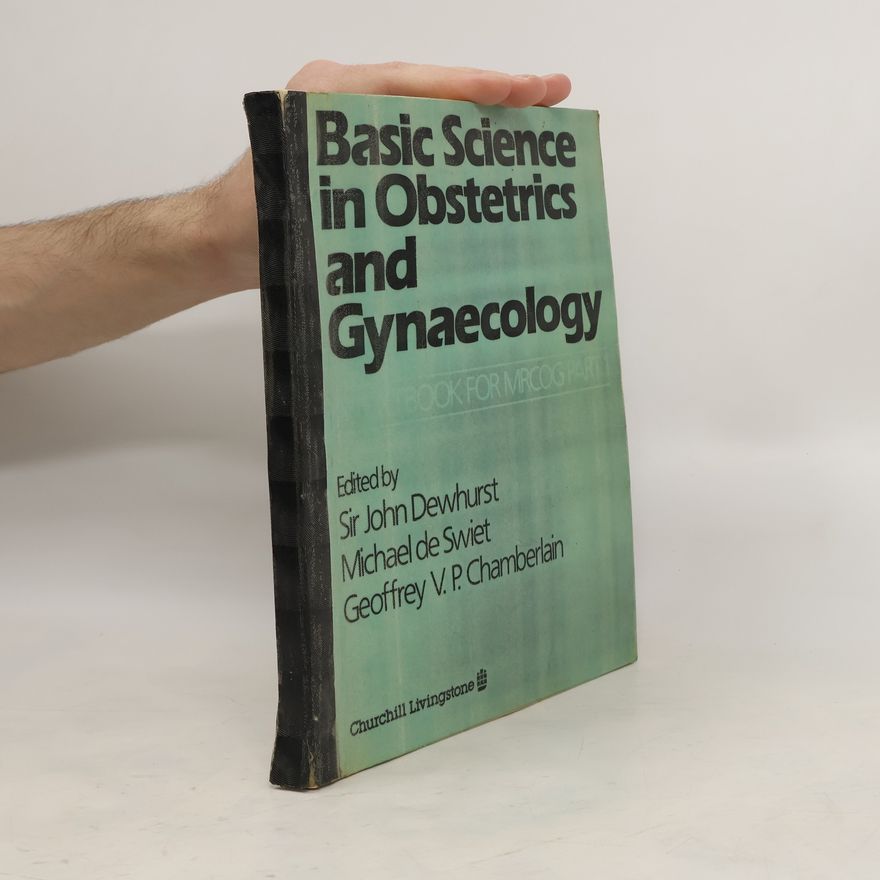 John Dewhurst Basic Science in Obstetrics and Gynaecology
