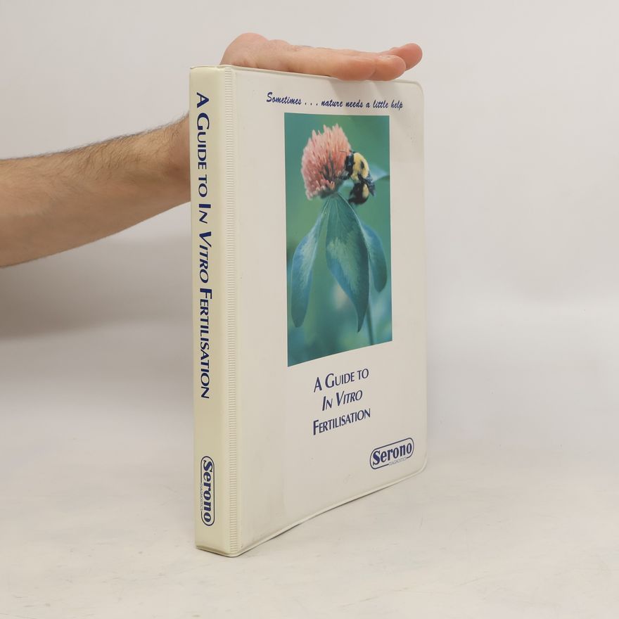 Various authors A Guide to In Vitro Fertilisation
