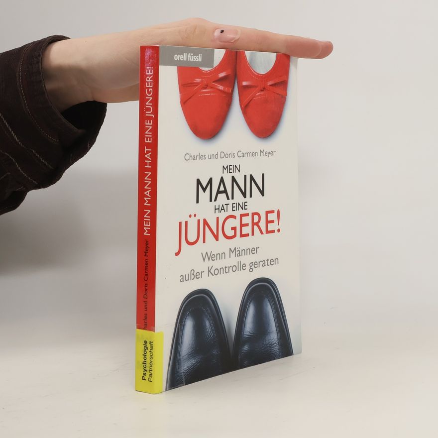 Charles Meyer Mein Mann hat eine Jüngere!