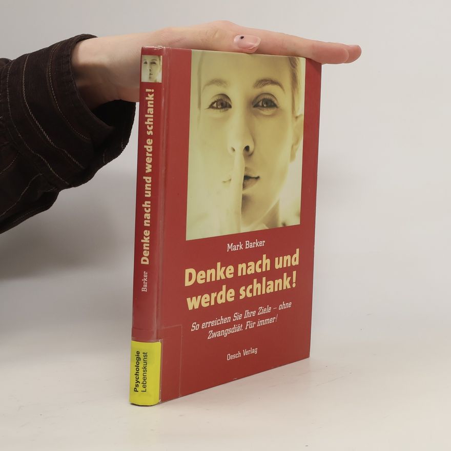 Mark Barker Denke nach und werde schlank!
