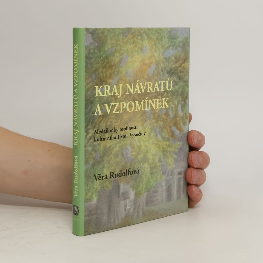 Věra Rudolfová Kraj návratů a vzpomínek