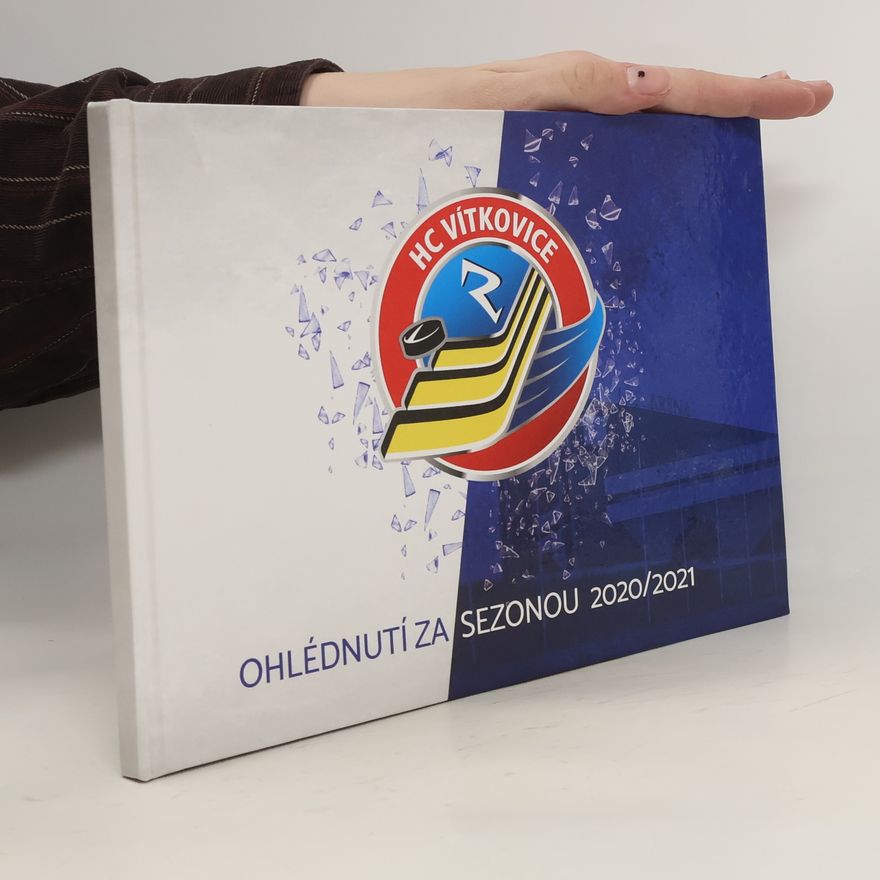 Collectif d'auteurs HC Vítkovice. Ohlédnutí za sezonou 2020/2021