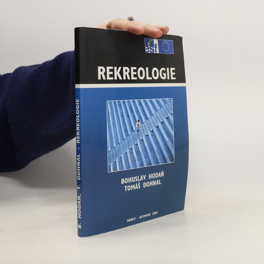 Bohuslav Hodaň Rekreologie