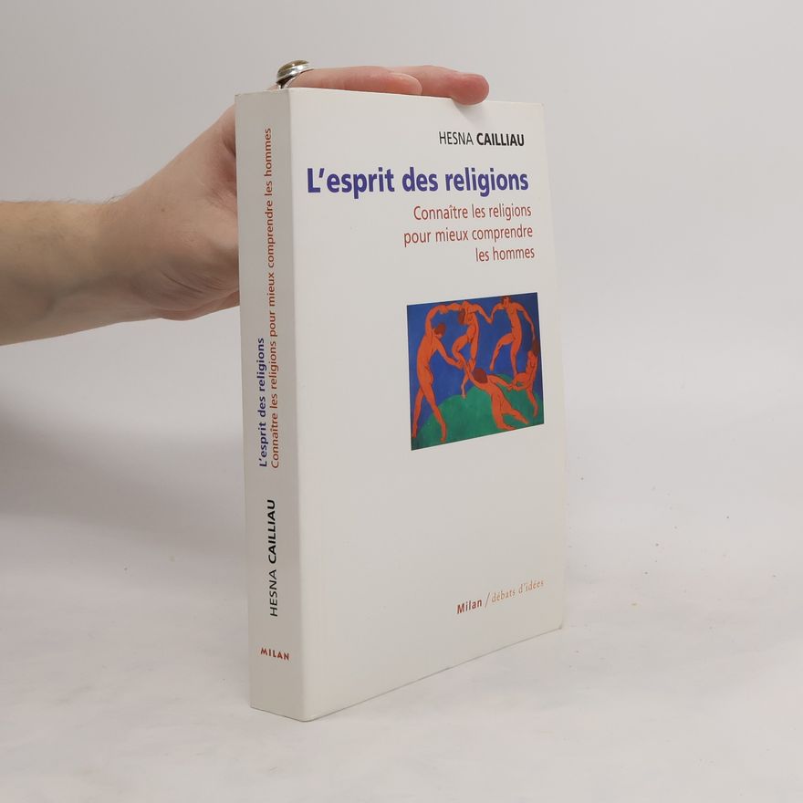 Hesna Cailliau L'esprit des religions