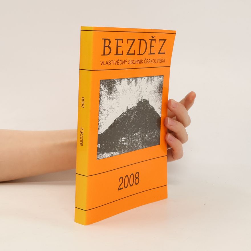 Autorenkollektiv Bezděz. Vlastivědný sborník Českolipska