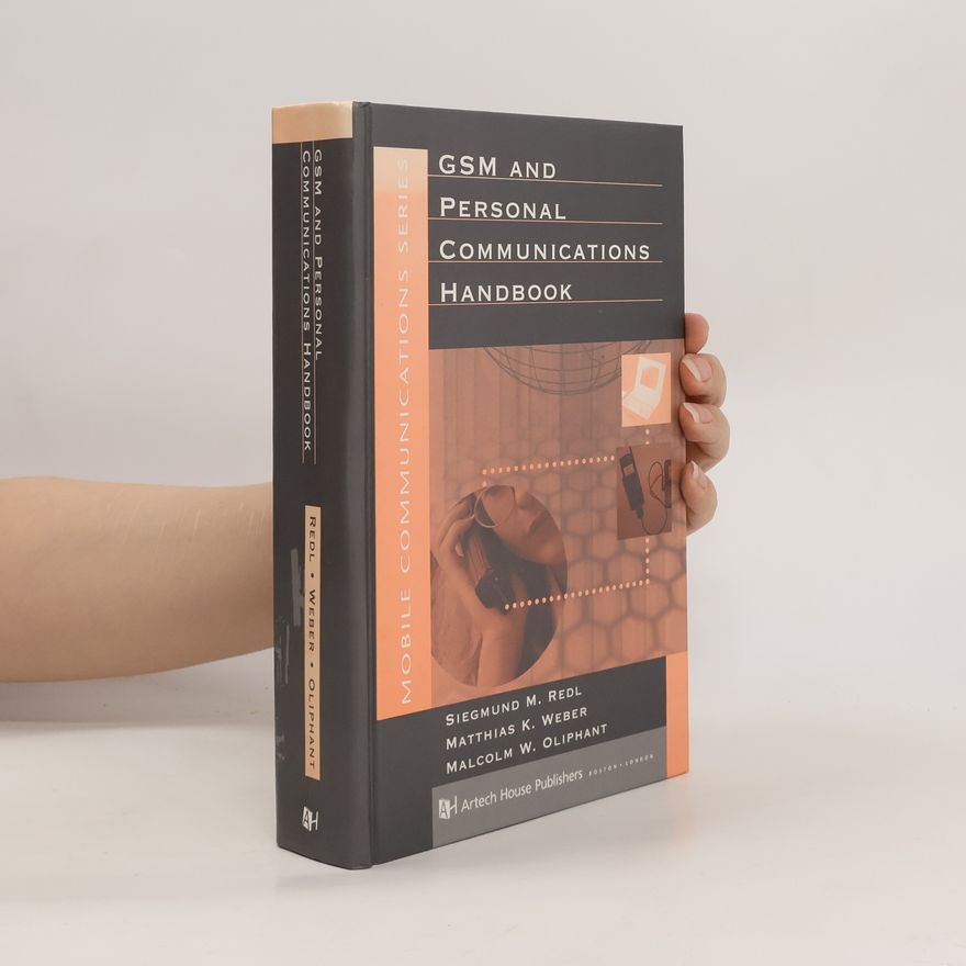 Malcolm W. Oliphant GSM and Personal Communications Handbook